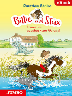 cover image of Billie und Stüx. Immer im gescheckten Galoppt! [2]